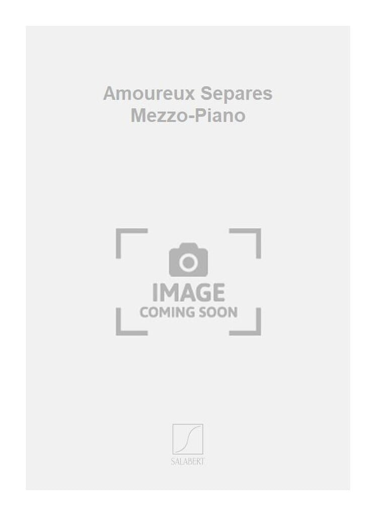 Amoureux Separes Mezzo-Piano